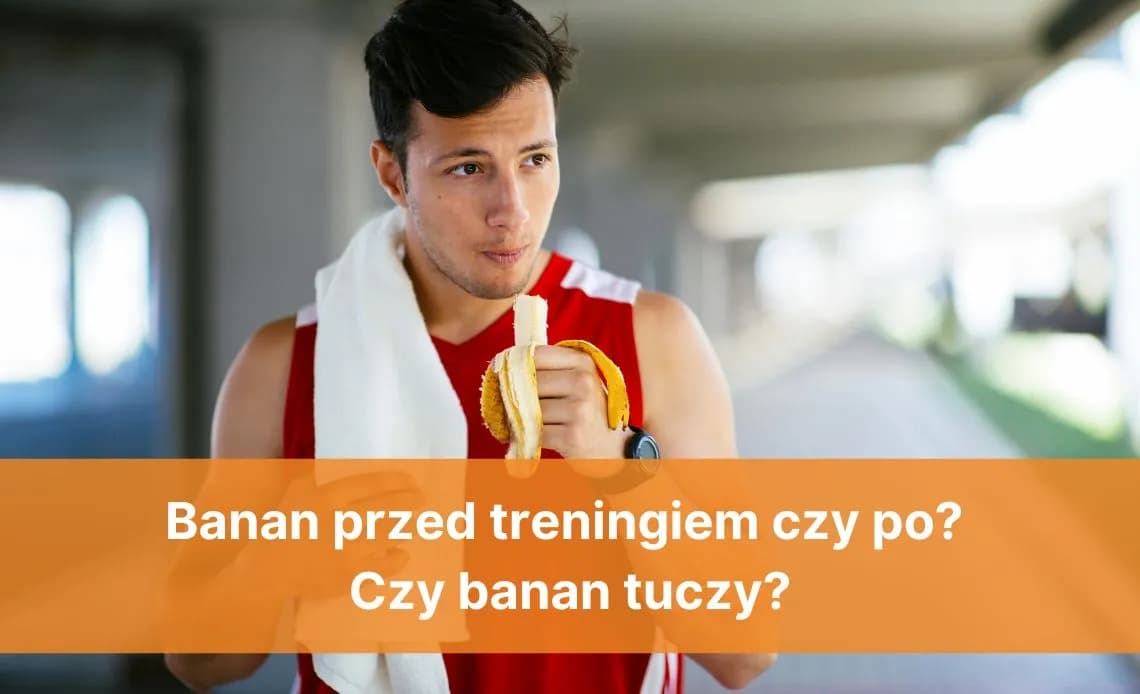 Banan przed czy po treningu - co wybrać dla lepszej energii?